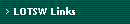 LOTSW Links